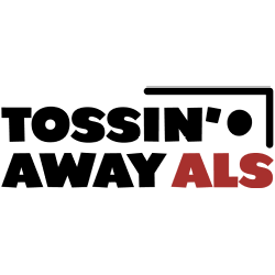 Tossin Away ALS